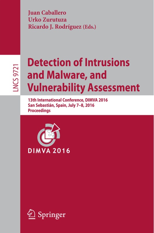 Detection Of Intrusions And Malware, And Vulnerability Assessment, Kartoniert (TB)