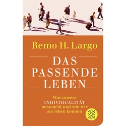 Das Passende Leben - Remo H. Largo, Gebunden