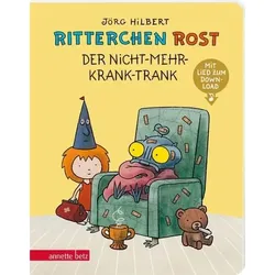 Der Nicht-mehr-krank-Trank - Ritterchen Rost