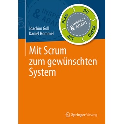 Mit Scrum Zum Gewünschten System - Joachim Goll, Daniel Hommel, Kartoniert (TB)
