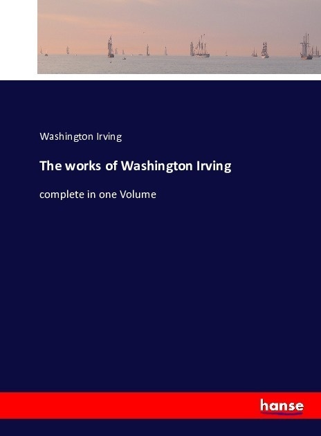 The Works Of Washington Irving - Washington Irving  Kartoniert (TB)