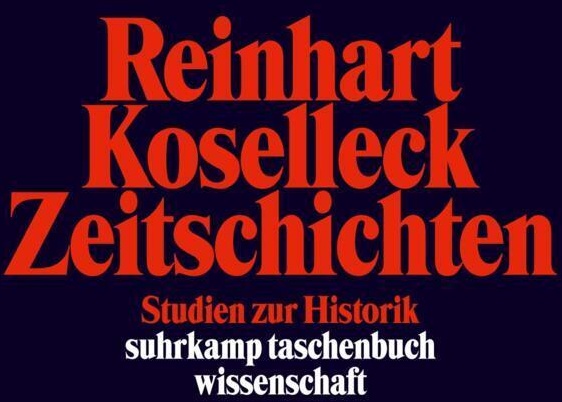 Zeitschichten - Reinhart Koselleck  Taschenbuch