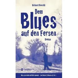 Dem Blues auf den Fersen