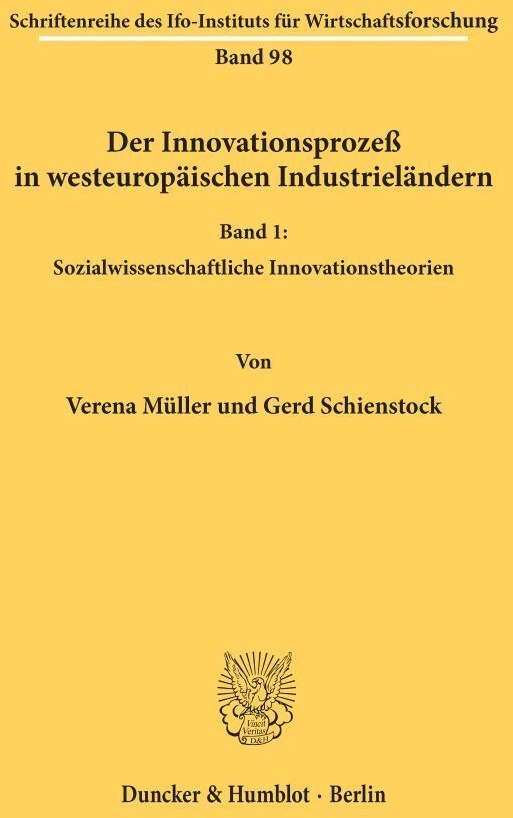 Schriftenreihe Des Ifo Instituts Für Wirtschaftsforschung / 98/I / Der Innovationsprozeß In Westeuropäischen Industrieländern. - Verena Müller  Gerd S