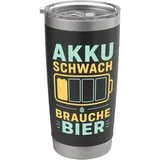 Akku Schwach Brauche Bier Herren Bier Trinker Doppelwandiger Edelstahl-Thermobecher