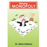 Winning Monopoly von Glenn Seidman / AuthorHouse / Taschenbuch