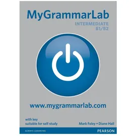 Pearson MyGrammarLab Intermediate with Key and MyLab Pack von Mark Foley/ Diane Hall