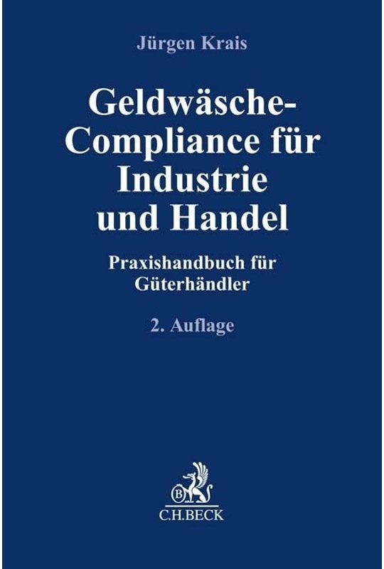 Compliance Für Die Praxis / Geldwäsche-Compliance Für Industrie Und Handel - Jürgen Krais, Kartoniert (TB)
