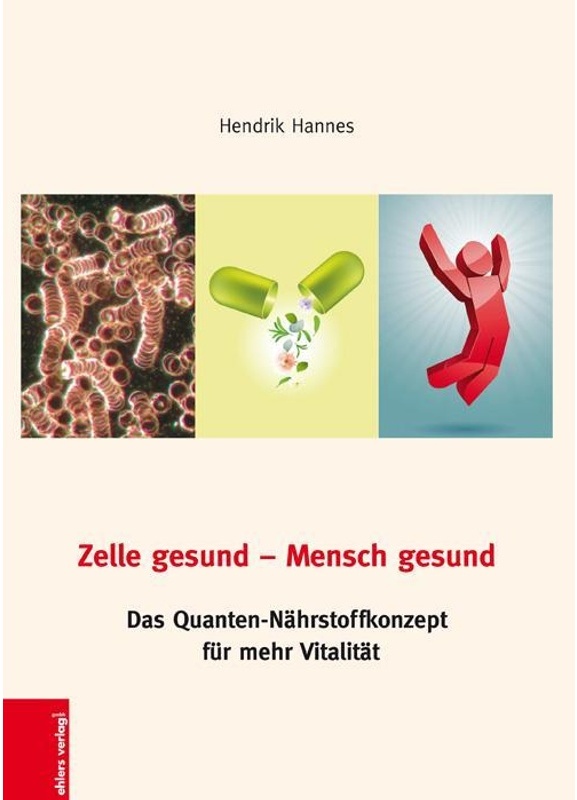 Zelle Gesund-Mensch Gesund - Hendrik Hannes  Gebunden
