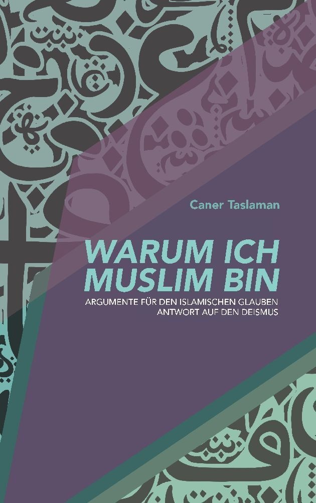 Warum Ich Muslim Bin - Caner Taslaman  Kartoniert (TB)
