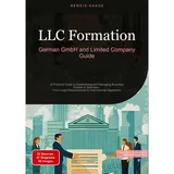 saage books LLC Formation: German GmbH and Limited Company Guide: von Bendis A. I. Saage - English/