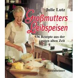 Rosenheimer Verlagshaus Großmutters Leibspeisen