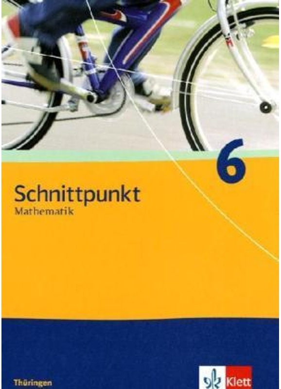 Schnittpunkt Mathematik. Ausgabe Für Thüringen Ab 2009 / Schnittpunkt Mathematik 6. Ausgabe Thüringen  Gebunden