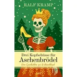 Kbv Drei Kopfschüsse für Aschenbrödel: