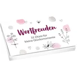 Gerth Medien Wortfreuden - Textkarten: 32 Zitate für kleine Glücksmomente