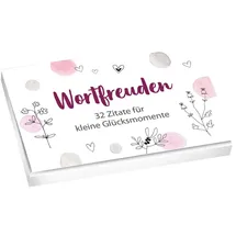 Gerth Medien Wortfreuden - Textkarten: 32 Zitate für kleine Glücksmomente