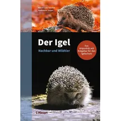 Der Igel – Nachbar und Wildtier