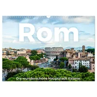 Calvendo Rom - Die wunderschöne Hauptstadt Italiens. (Wandkalender 2026