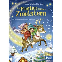 Baumhaus Medien Ein Rentier namens Zimtstern - Ein Adventskalenderbuch in 24 Kapiteln