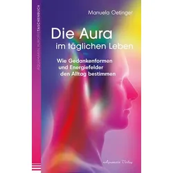 Die Aura im täglichen Leben