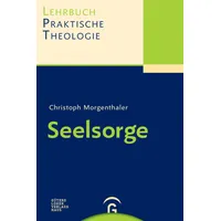 Gütersloher Verlagshaus Lehrbuch Praktische Theologie, / Seelsorge