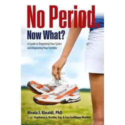 No Period. Now What?