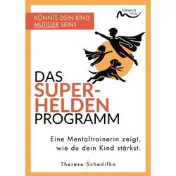 Das Superhelden-Programm