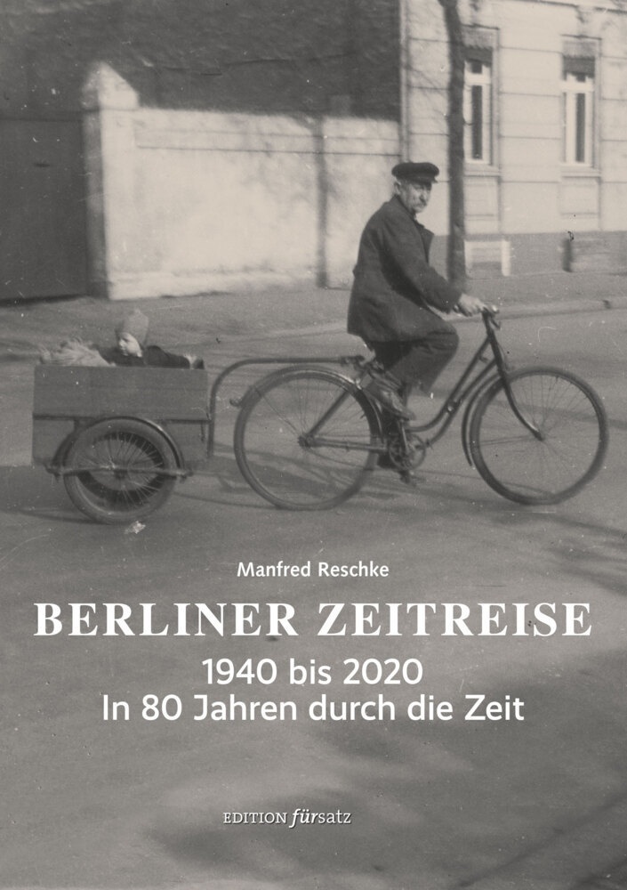 Berliner Zeitreise - Manfred Reschke  Kartoniert (TB)
