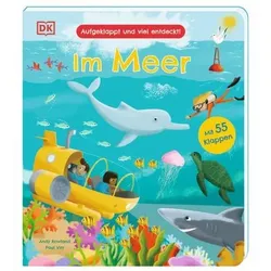 DORLING KINDERSLEY 467/04540 Aufgeklappt und viel entdeckt! Im Meer