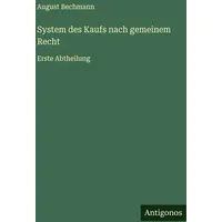 Antigonos Verlag System des Kaufs nach gemeinem Recht von