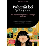 saage books Pubertät bei Mädchen: Der moderne Ratgeber für Teenager Mädchen