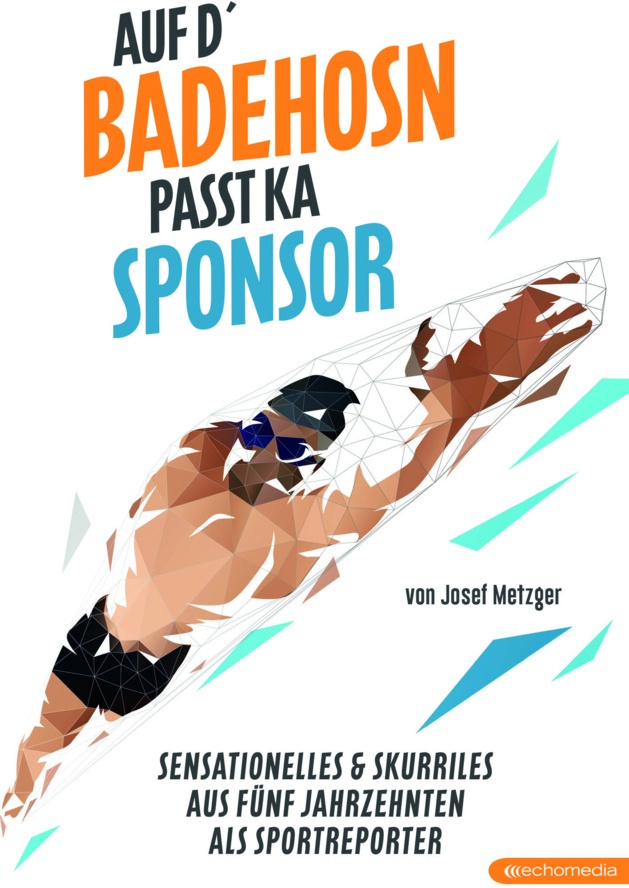 Auf D`Badehosn Passt Ka Sponsor - Josef Metzger  Gebunden