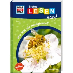 WAS IST WAS Erstes Lesen easy! Band 3. Wie lebt die Honigbiene?