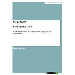 Kierkegaards Wahl als eBook Download von Duygu Oecaldi