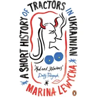 Penguin Books UK A Short History of Tractors in