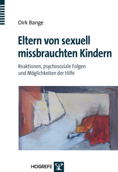 Eltern Von Sexuell Missbrauchten Kindern - Dirk Bange  Kartoniert (TB)