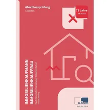 U-Form Verlag Immobilienkaufmann/Immobilienkauffrau, Prüfungstrainer Abschlussprüfung - Kaufmännische Steuerung, Dokumentation: Prüfungstrainer zur Abschlussprüfung ... - Kaufmännische Steuerung, Dokumentation