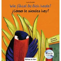 Hueber Wie fühlst du dich heute? (Deutsch-Spanisch): Zweisprachiges Kinderbuch