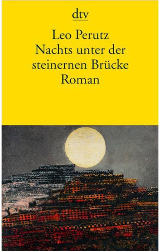 Nachts Unter Der Steinernen Brücke - Leo Perutz, Taschenbuch