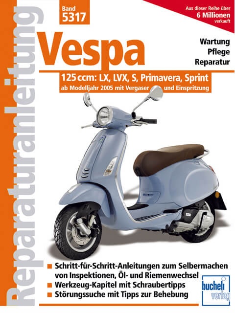 Motorbuch Rep.-Anleitung Vespa 125ccm, LX, LVX,S, Primavera, Sprint Modelle 2005-
