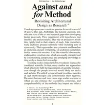University of Chicago Press Against and for Method: Revisiting Architectural Design as Research: Revisiting Architectural Design as Academic Research