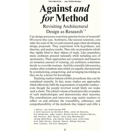 University of Chicago Press Against and for Method: Revisiting Architectural Design as Research: Revisiting Architectural Design as Academic Research