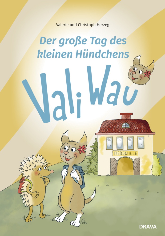Der Große Tag Des Kleinen Hündchens Vali Wau - Christoph Herzeg  Valerie Herzeg  Gebunden