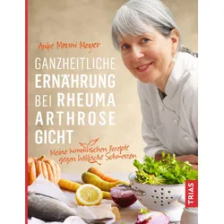 Ganzheitliche Ernährung bei Rheuma, Arthrose, Gicht Buch 1 St