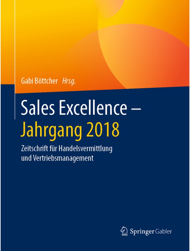 Sales Excellence - Jahrgang 2018, Gebunden