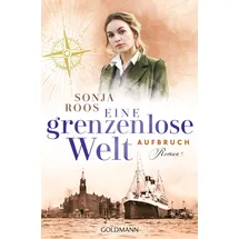 Goldmann Eine grenzenlose Welt – Aufbruch