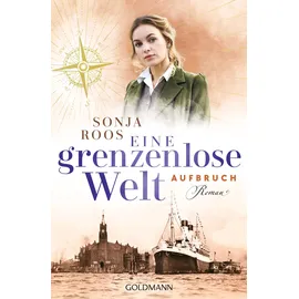 Goldmann Eine grenzenlose Welt – Aufbruch