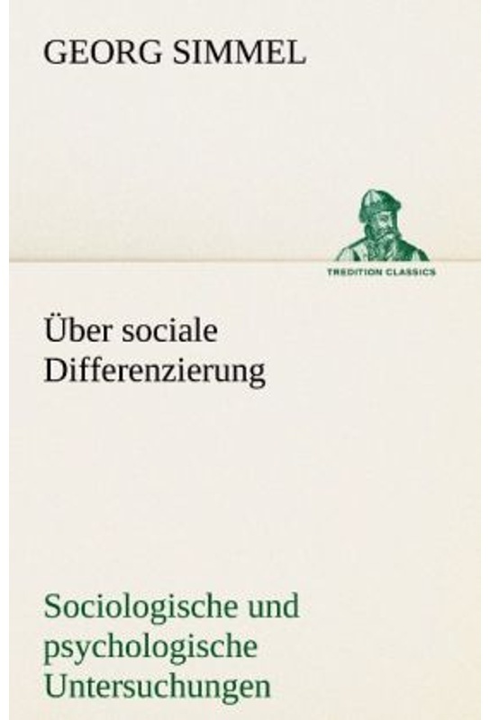 Über Sociale Differenzierung - Georg Simmel, Kartoniert (TB)