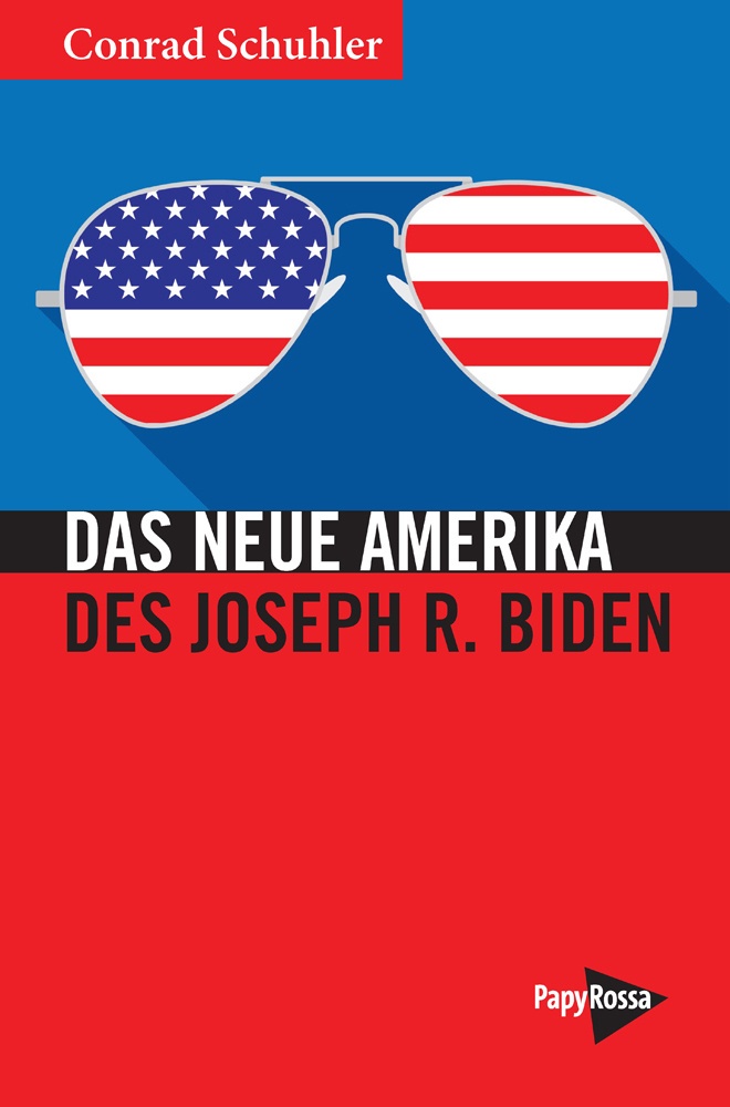 Das Neue Amerika Des Joseph R. Biden - Conrad Schuhler  Kartoniert (TB)