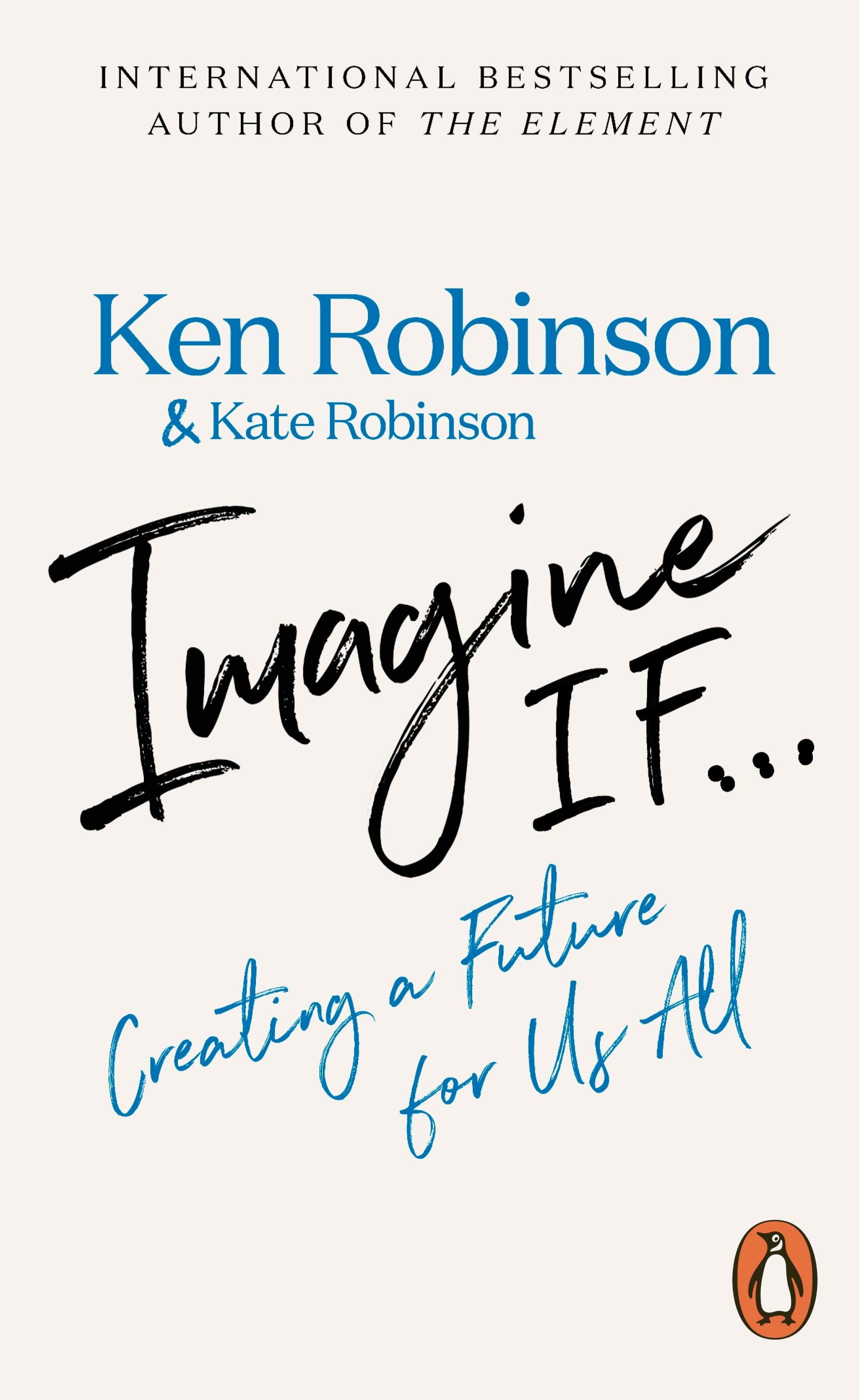 Imagine If... - Ken Robinson  Kate Robinson  Taschenbuch